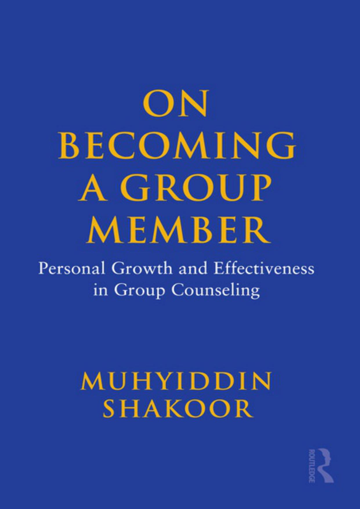 On Becoming a Group Member: Personal Growth and Effectiveness in Group Counseling