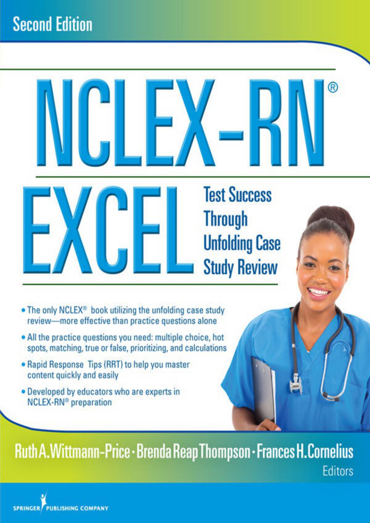 Nclex-Rn(r) Excel, Second Edition: Test Success Through Unfolding Case Study Review