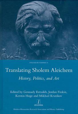 Translating Sholem Aleichem: History, Politics, and Art