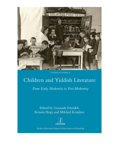 Children and Yiddish Literature: From Early Modernity to Post-Modernity