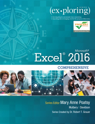 Exploring Microsoft Excel 2016 : comprehensive