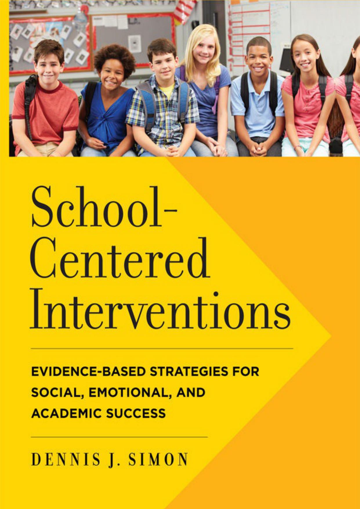 School-Centered Interventions: Evidence-Based Strategies for Social, Emotional, and Academic Success