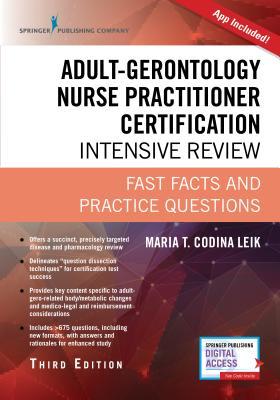 Adult-Gerontology Nurse Practitioner Certification Intensive Review: Fast Facts and Practice Questions (Book + Free App)