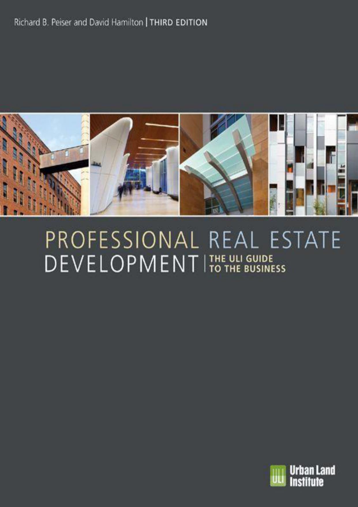 Professional Real Estate Development: The ULI Guide to the Business