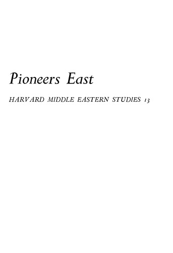 Pioneers East: The Early American Experience in the Middle East