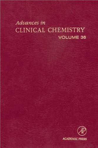 Advances in Clinical Chemistry, Vol. 36