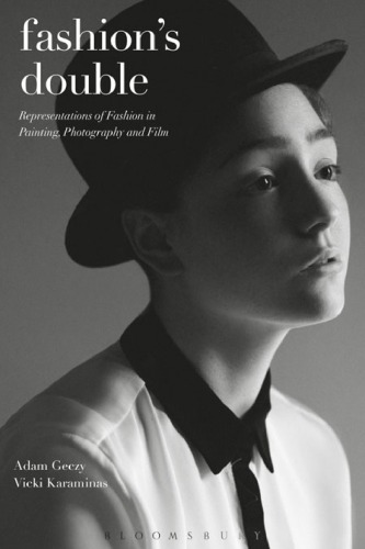 Fashion’s Double: Representations of Fashion in Painting, Photography and Film