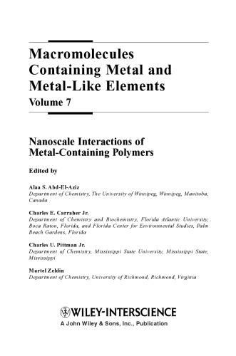 Macromolecules Containing Metal and Metal-Like Elements, Nanoscale Interactions of Metal-Containing Polymers