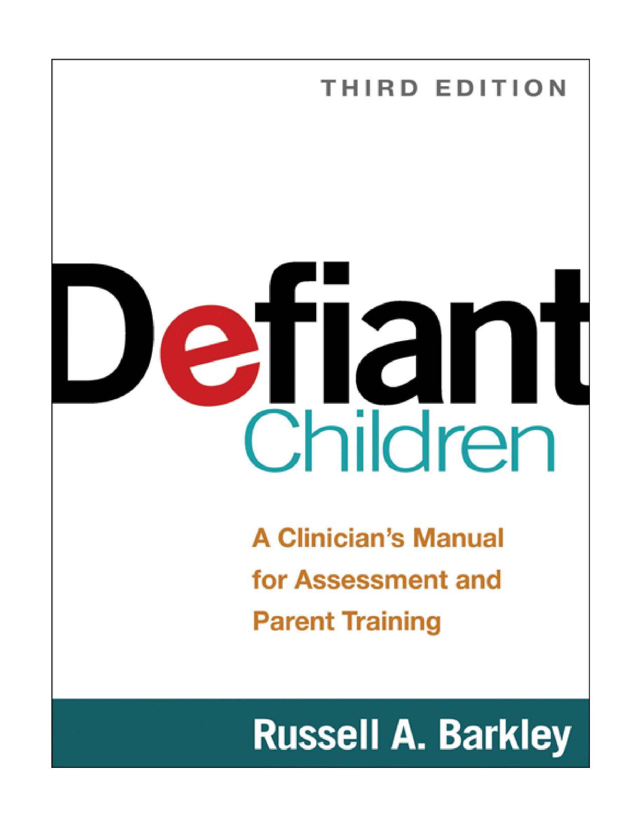 Defiant Children: A Clinician’s Manual for Assessment and Parent Training