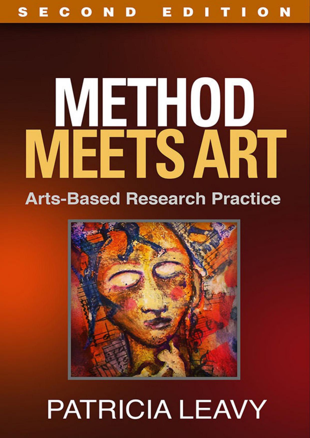 Method Meets Art, Second Edition: Arts-Based Research Practice