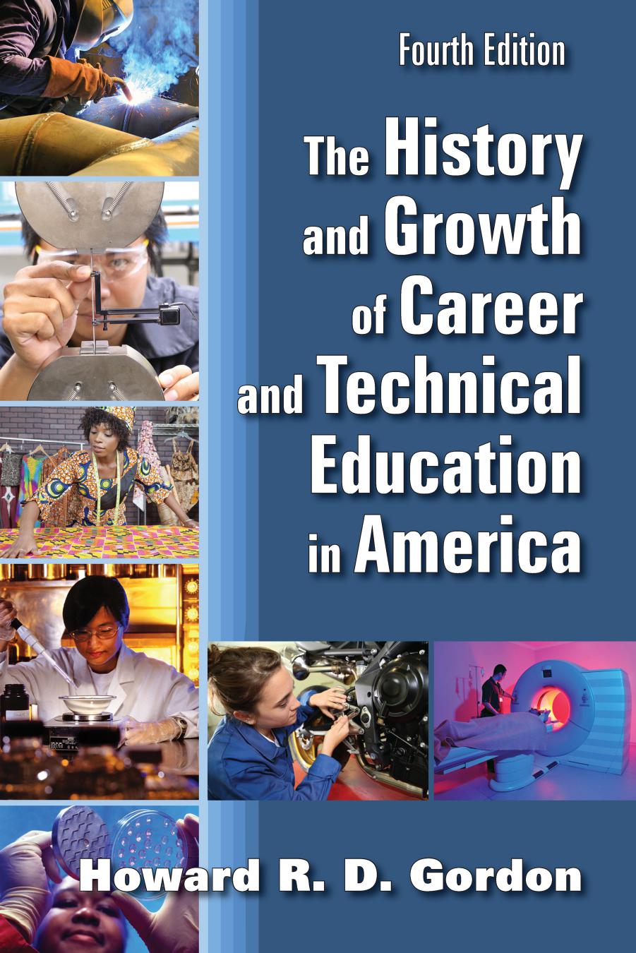 The history and growth of career and technical education in America