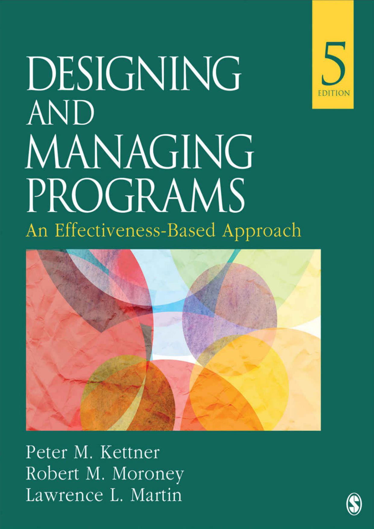 Designing and Managing Programs: An Effectiveness-Based Approach