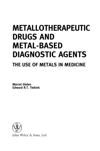 Metallotherapeutic Drugs and Metal-Based Diagnostic Agents: The Use of Metals in Medicine
