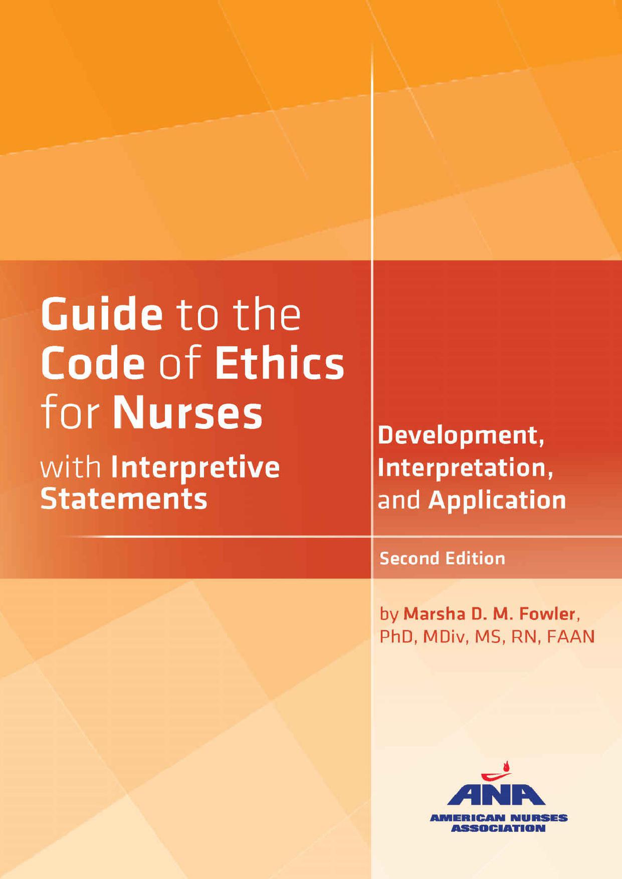 Guide to the Code of Ethics for Nurses with Interpretative Statements: Development, Interpretation, and Application