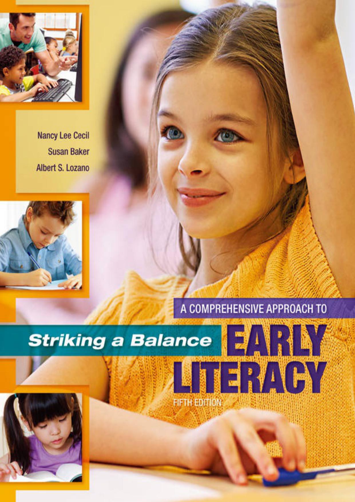 Striking a Balance: A Comprehensive Approach to Early Literacy: A Comprehensive Approach to Early Literacy