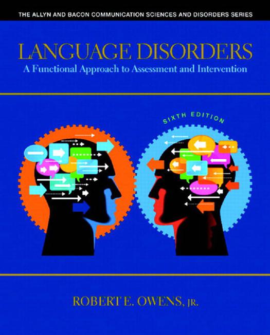 Language Disorders: A Functional Approach to Assessment and Intervention