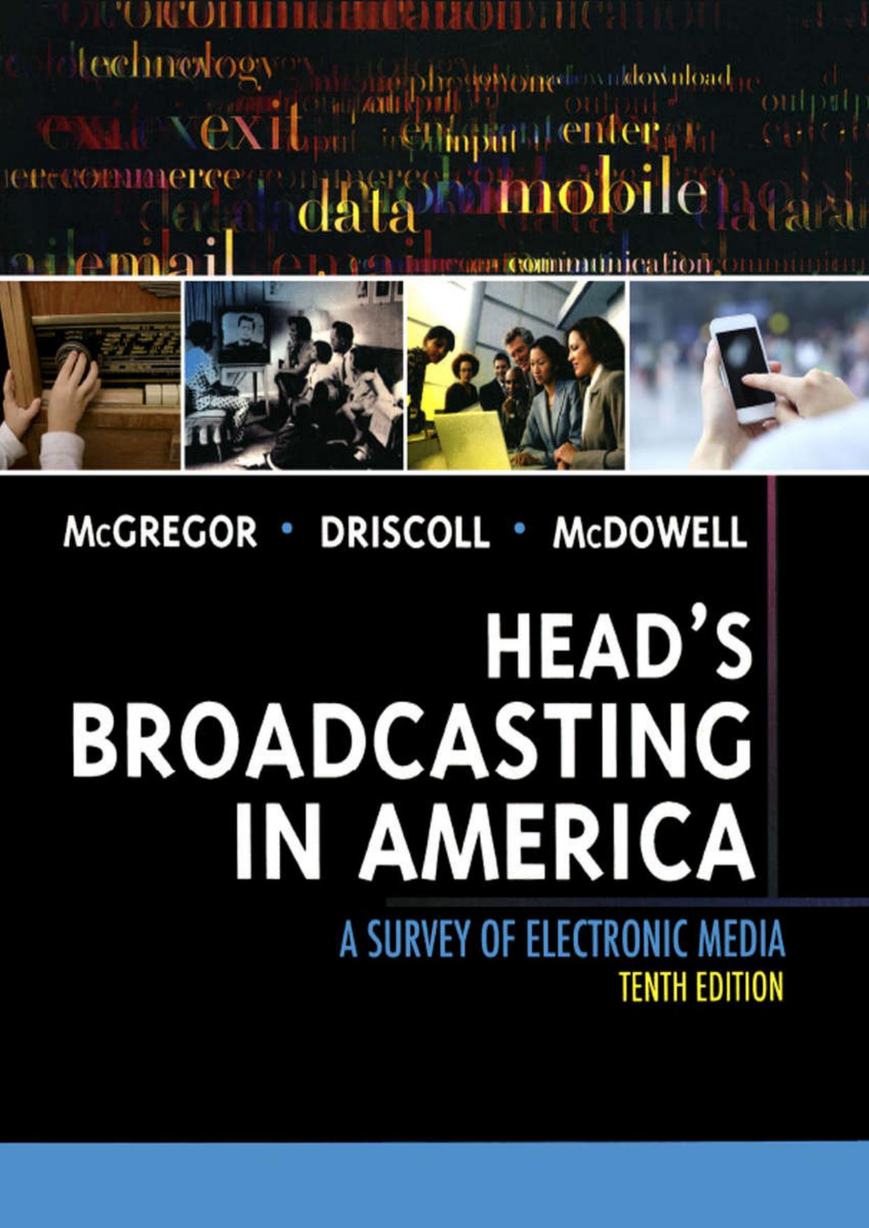 Head’s Broadcasting in America: A Survey of Electronic Media