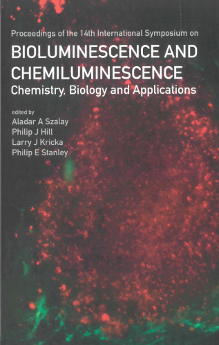 Bioluminescence and Chemiluminescence: Chemistry, Biology and Applications, San Diego USA Oct 15-19 2006