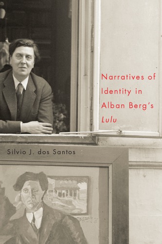 Narratives of Identity in Alban Berg’s "Lulu"