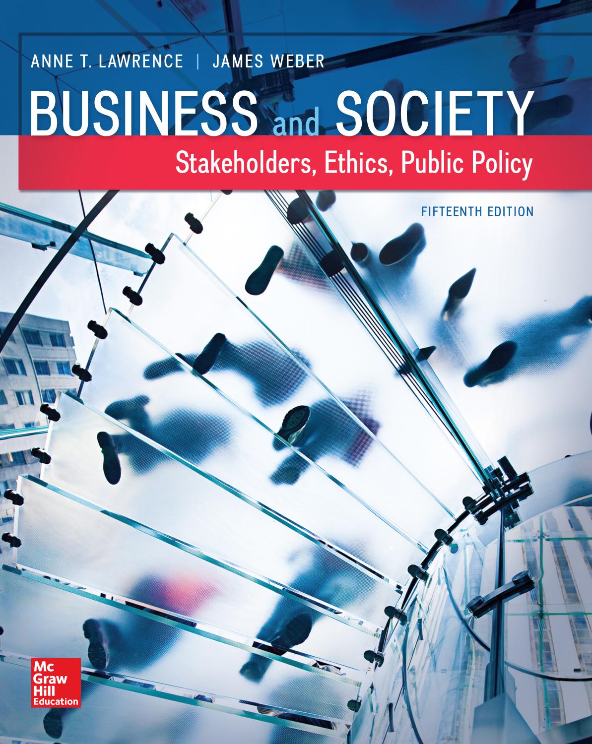 Business and Society: Stakeholders, Ethics, Public Policy
