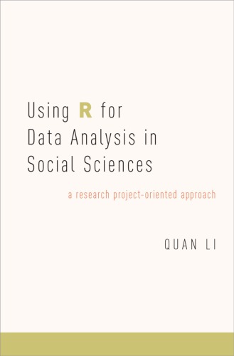 Using R For Data Analysis In Social Sciences: A Research Project-oriented Approach