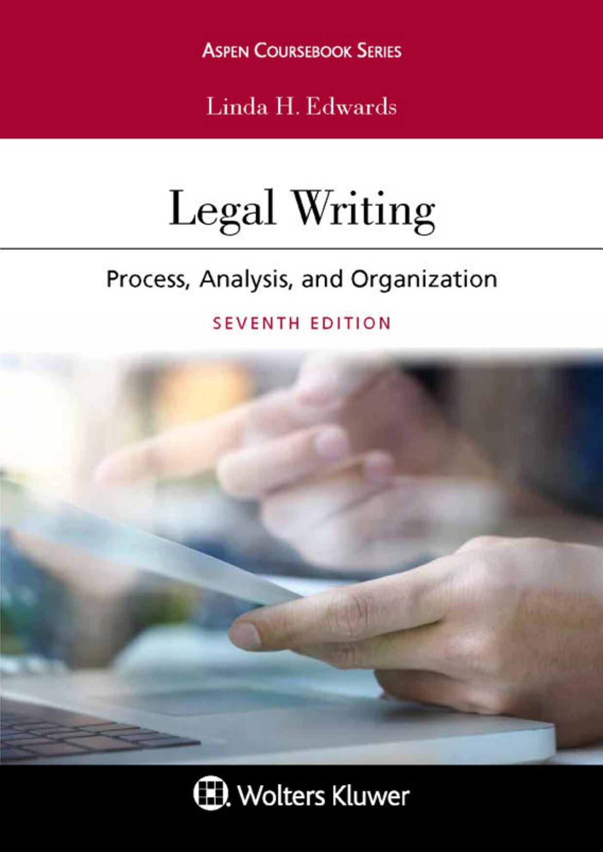 Legal Writing: Process, Analysis, and Organization