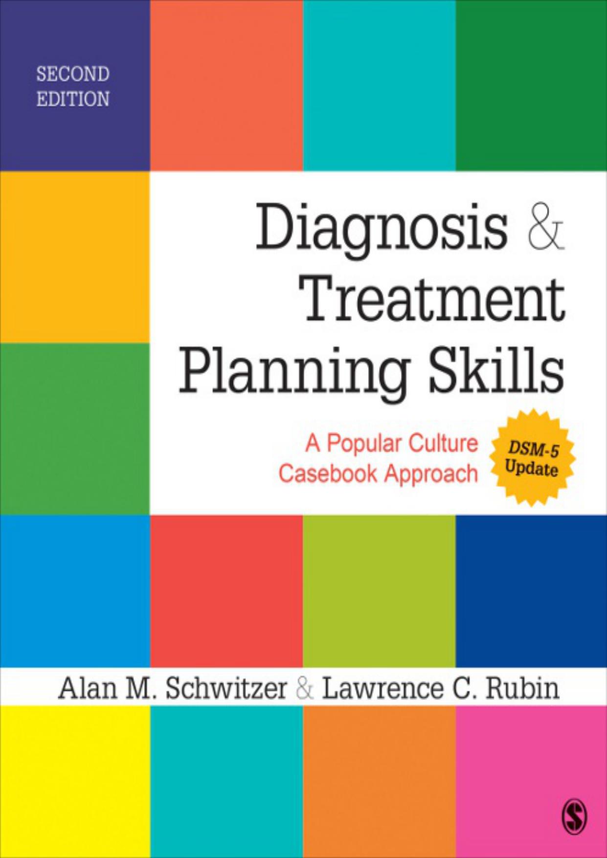 Diagnosis and Treatment Planning Skills: A Popular Culture Casebook Approach (Dsm-5 Update)