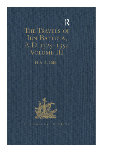 The Travels of Ibn Battuta, A.D. 1325–1354: Volume III