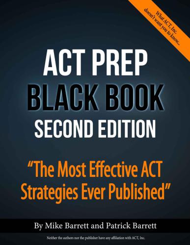 The ACT prep black book : "the most effective ACT strategies ever published"