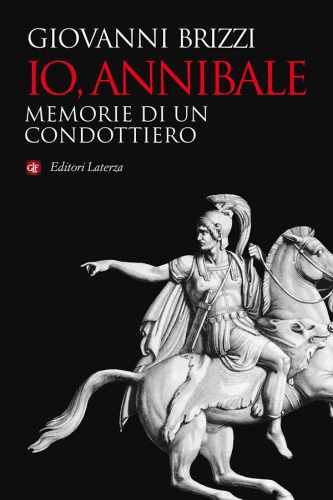 Io, Annibale. Memorie di un condottiero