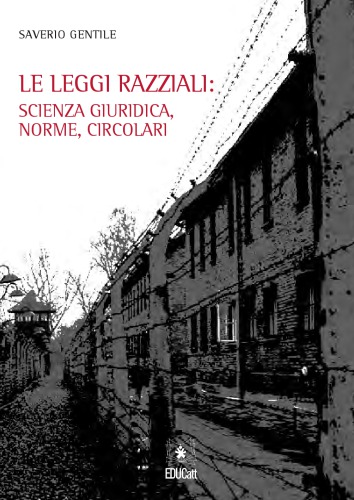 Le leggi razziali: scienza giuridica, norme, circolari