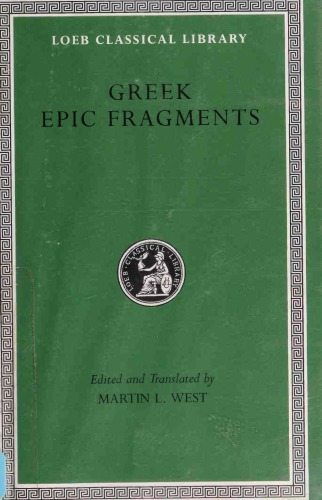 Greek Epic Fragments from the Seventh to the Fifth Centuries BC