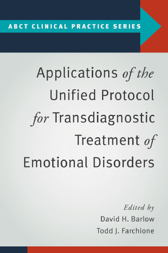 Applications of the unified protocol for transdiagnostic treatment of emotional disorders