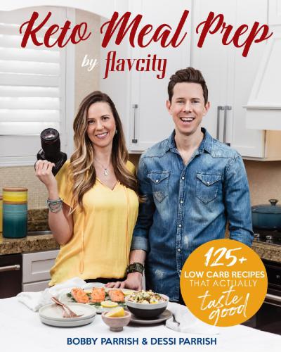 Keto Meal Prep by FlavCity 125+ Low Carb Recipes That Actually Taste Good