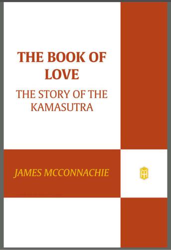 The Book of Love: The Story of the Kamasutra