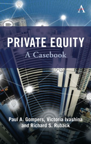 PRIVATE EQUITY : a casebook