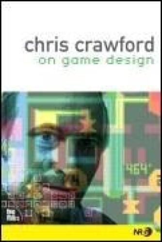 Chris Crawford on Game Design