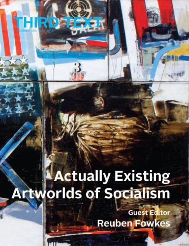 Third Text, 153: Actually Existing Artworlds of Socialism
