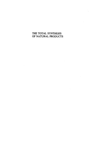 The Total Synthesis of Natural Products Volume 6