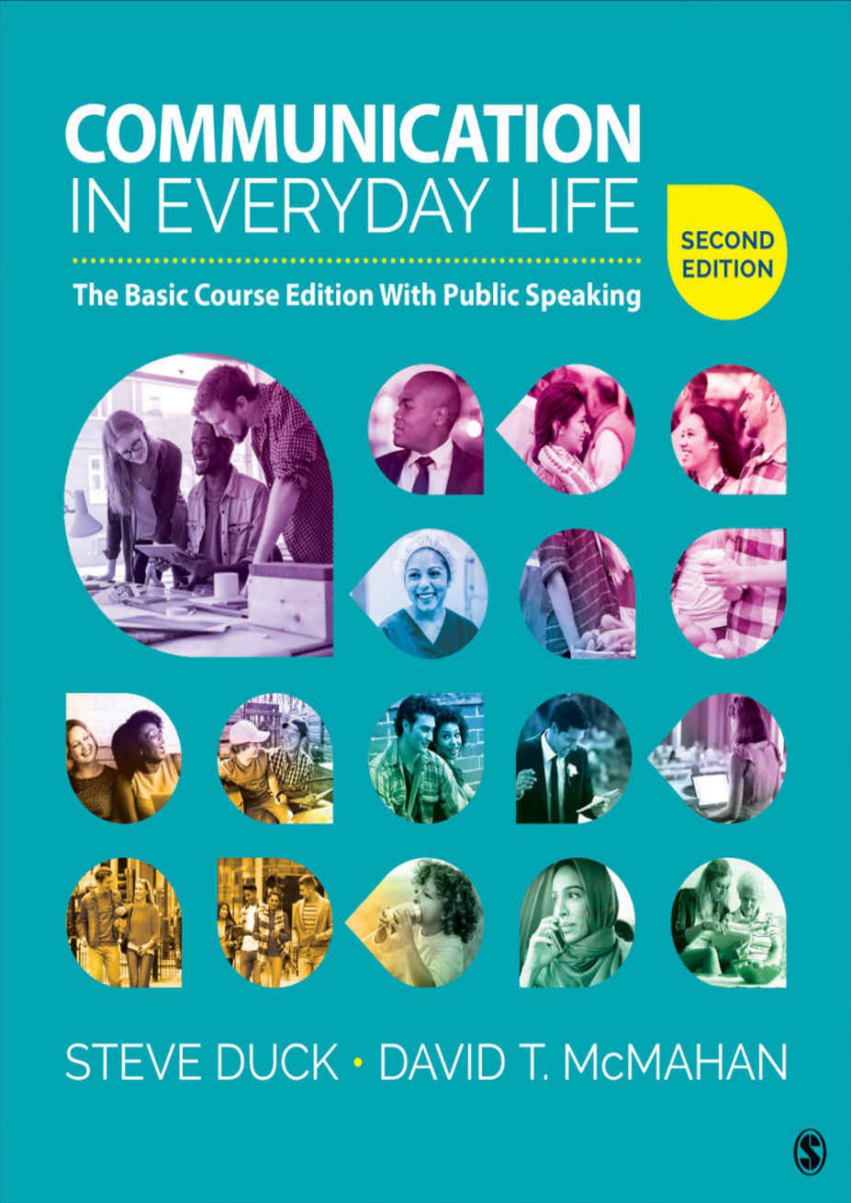 Communication In Everyday Life: The Basic Course Edition With Public Speaking