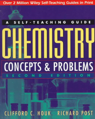 Chemistry: Concepts and Problems: A Self-Teaching Guide (Wiley Self-Teaching Guides)