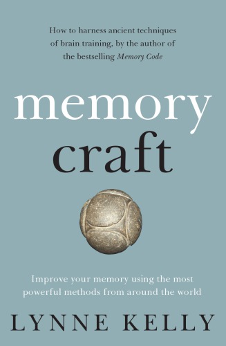 Memory Craft Improve your memory using the most powerful methods from around the world