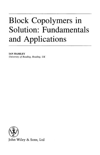 Block Copolymers in Solution: Fundamentals and Applications