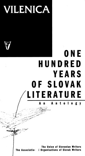 One Hundred Years of Slovak Literature: An Anthology