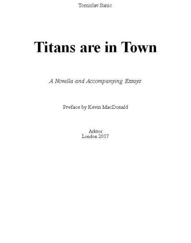 Titans are in Town: A Novella and Accompanying Essays