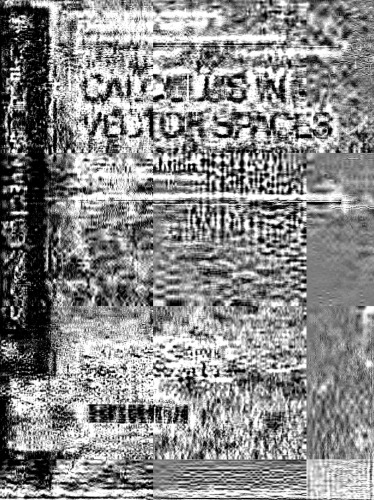 Calculus in Vector Spaces, Second Edition, Revised Expanded