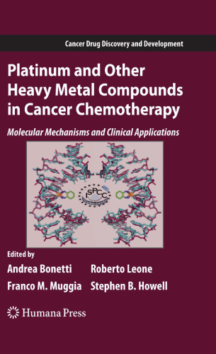 Platinum and Other Heavy Metal Compounds in Cancer Chemotherapy: Molecular Mechanisms and Clinical Applications