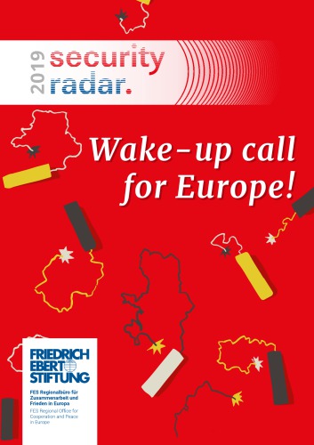 Security Radar 2019. Wake-up call for Europe!