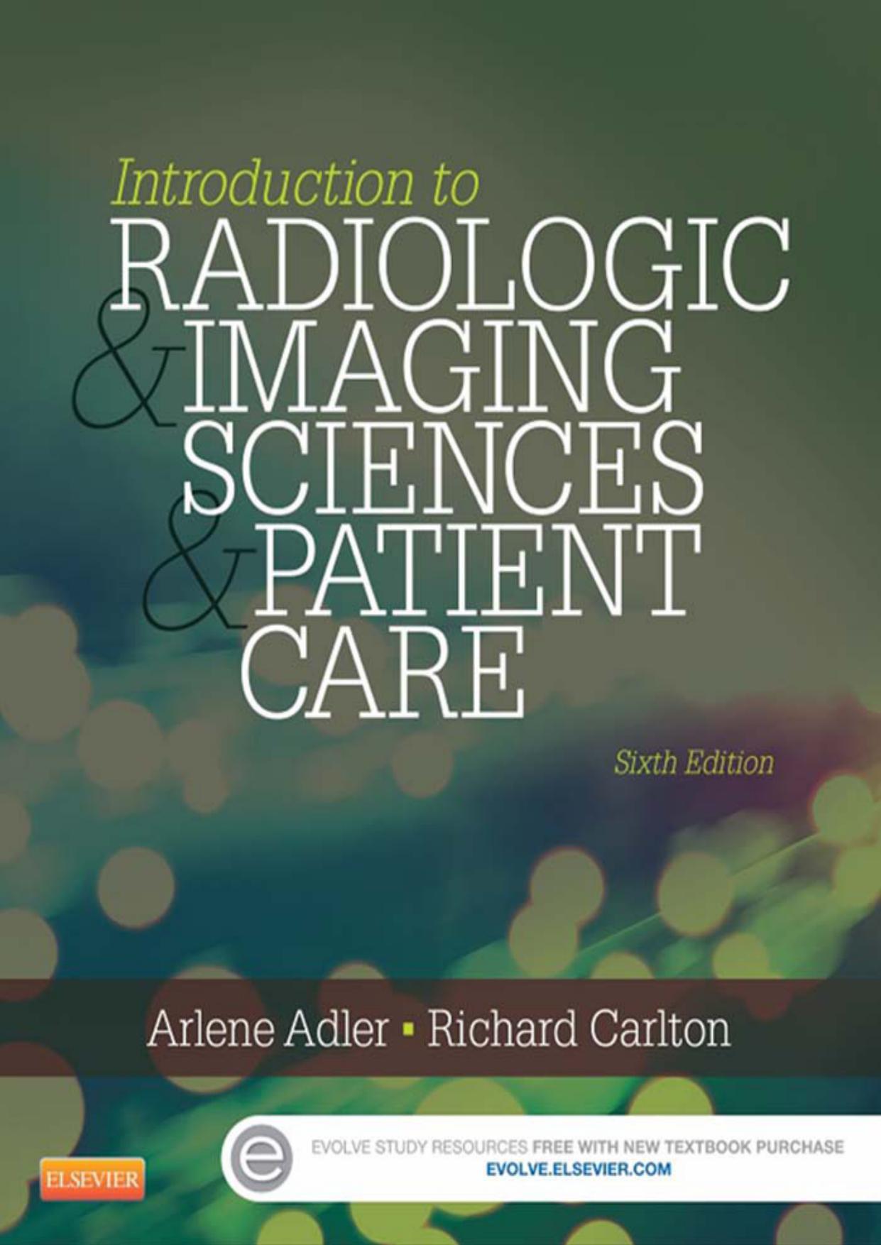Introduction to Radiologic and Imaging Sciences and Patient Care