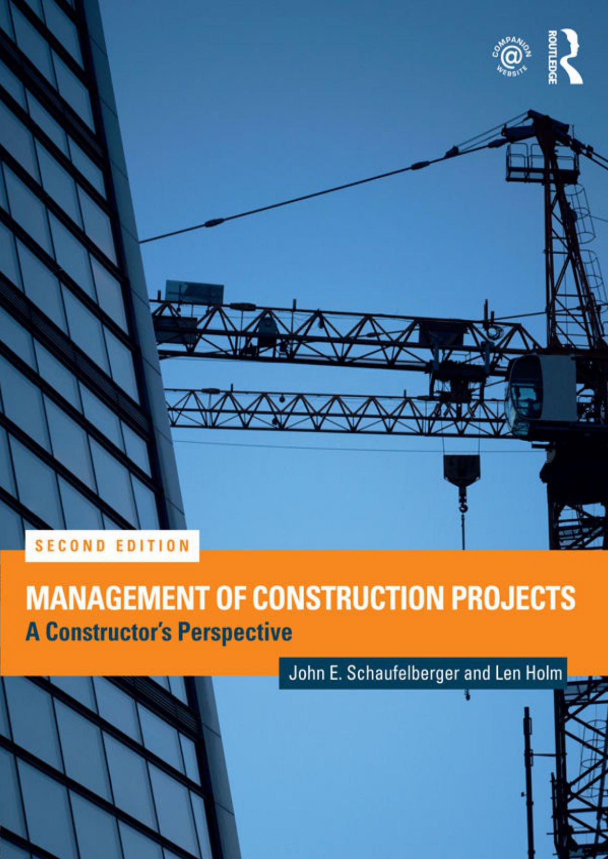 Management of Construction Projects: A Constructor’s Perspective